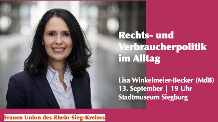 Rechts- und Verbraucherpolitik im Alltag: Lisa Winkelmeier-Becker (MdB) informiert!