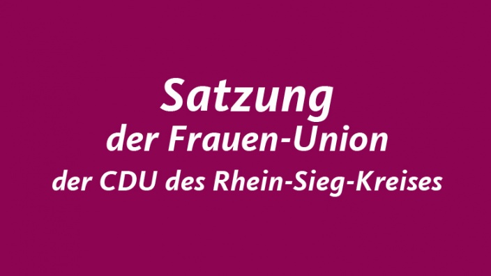 Satzung der Frauen-Union der CDU des Rhein-Sieg-Kreises
